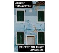 State Of The Union Addresses (ebook)