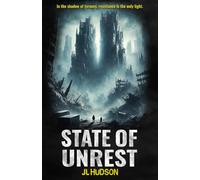 State of Unrest: A dark, dystopian, urban fantasy. (The Iron Sky Trilogy)
