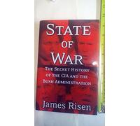 State of War: The Secret History of the CIA and the Bush Administration