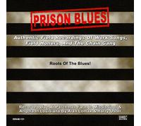 State Penitentiaries Prisoners - Prison Blues: Authentic Field Recordings of Work S
