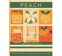 State Pride Notebook Collection: Georgia (Southeast) - Peach (33N-84W, Atlanta): State-Themed Notebook with Affirmations | Celebrate the U.S. State or Territory You Love with Pride