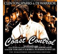 State Property / Fabolous / Jadakiss / Fat Joe / Clipse / Method Man / Notorious B.I.G. / Busta Rhymes / 2Pac / Crooked I / Sly Boogie / Cali Untouchable DJs / Mobb Deep / Kurupt / Jayo Felony / 40 Glocc / 50 Cent / King Tee / The Game / DJ Strong - DJ Warrior, Cali Untouchable DJs, Stat Quo, Clinton Sparks present COAST CONTROL VOL. 1: Exclusives, Unreleased & New Jointz [Mixtape] [Limited Edition] [EXPLICIT LYRICS] (UK Import)