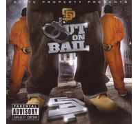 State Property - Out on Bail: State Property Presents/Parental Advisory