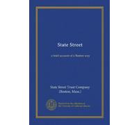 State Street: a brief account of a Boston way