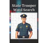 State Trooper Word Search Puzzle Book: Cozy Word Search with Easy-to-Read Print about State Troopers, Relaxing Brain Games for Cops, Fun Activity Book ... Puzzle | 6x9 inches, 110 pages, 50+ Puzzles
