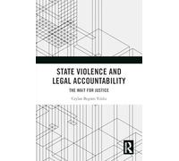 State Violence and Legal Accountability: The Wait for Justice