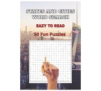 STATES AND CITIES WORD SEARCH: 50 Easy-to-Read State & City Puzzles | 6×9″ Paperback 2025 • Solutions in Back 2025 Edition