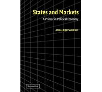 States and Markets Paperback: A Primer in Political Economy