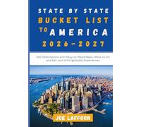 States by State Bucket List to America: 520 Destinations with Easy-to-Read Maps, What to Do and Eat, and Unforgettable Experiences