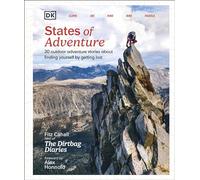 States of Adventure: Stories About Finding Yourself by Getting Lost (DK)