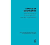 States of Emergency: British Governments and Strikebreaking since 1919 (Routledge Library Editions: Economics and Society)