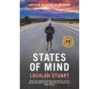 States of Mind: Life Is an Adventure of Becoming