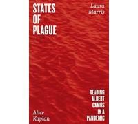 States of Plague: Reading Albert Camus in a Pandemic