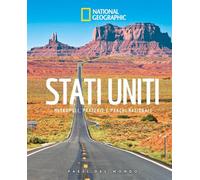 Stati Uniti. Metropoli, praterie e parchi nazionali. Paesi del mondo (Viaggi e turismo)