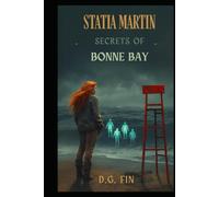 Statia Martin: Secrets of Bonne Bay (The Adventures of Statia Martin)