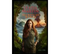 Statia Martin: Secrets of Hawaii: A Paranormal Romance of Grief, Science, and a Love the Island Refused to Forget (The Adventures of Statia Martin)