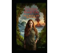 Statia Martin: Secrets of Hawaii: A Paranormal Romance of Grief, Science, and a Love the Island Refused to Forget (The Adventures of Statia Martin)