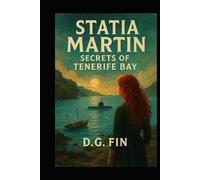 Statia Martin: Secrets of Tenerife Bay (The Adventures of Statia Martin)