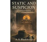 Static and Suspicion: The Ghost Frequency Mysteries Book One | Paranormal Mystery | Tech Mystery: 1