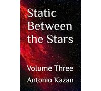 Static Between the Stars: Volume Three: 3