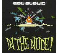 Static Eat - In the Nude