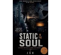 Static in the Soul