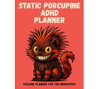 Static Porcupine ADHD College Planner, undated, 130 pages, academic planner for students, undated study planner, neurodivergent student organizer, ... tracker notebook, executive function planner