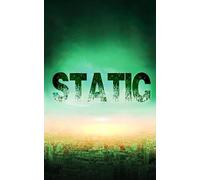 Static (Postapokalyptisches EMP-Überleben in einer machtlosen Welt)
