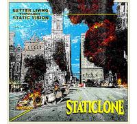 Staticlone - Staticlone - Better Living Through Static Vision