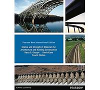 Statics and Strength of Materials for Architecture and Building Construction: Pearson New International Edition