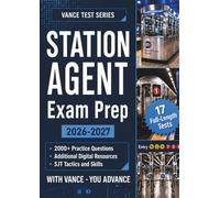 STATION AGENT EXAM PREP 2026-2027: Complete Guide to the MTA New York City Transit Exam with 2,000+ Practice Questions, Flashcards, Study Plan, SJT Tactics for a Top Score (17 Full-Length Tests)
