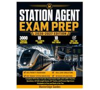 STATION AGENT EXAM PREP 2026-2027: Complete MTA New York City Transit Study Guide with 3,000+ Practice Questions, 10 Full-Length Exams, SJT Tactics, ... Strategies to Pass and Rank at the Top