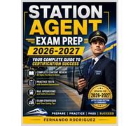 Station Agent Exam Prep 2026-2027: Your Complete Guide to Certification Success