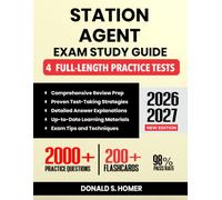 Station Agent Exam Study Guide 2026-2027: Comprehensive Review Prep with Proven Test-Taking Secret Strategies, 4 Full- Length Practice Tests, Detailed ... 200+ Flashcards for the Civil Service Exam