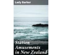 Station Amusements In New Zealand (ebook)