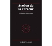 Station de la terreur: Un roman de science-fiction des années 1950