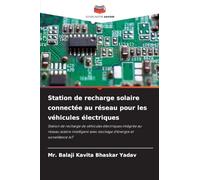 Station de recharge solaire connectée au réseau pour les véhicules électriques: Station de recharge de véhicules électriques intégrée au réseau ... avec stockage d'énergie et surveillance IoT