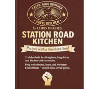 Station road kitchen: Recipes with a northern soul