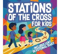 Stations of the Cross for Kids: Faithful Coloring Journey with Reflection Space, Lent Devotional & 40-Day Prayer Diary, Easter Catholic Gift Ages 8-12.