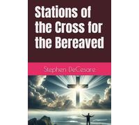 Stations of the Cross for the Bereaved
