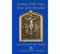 Stations of the Cross: Jesus' Love Revealed