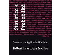 Statistica e Probabilità: Fondamenti e Applicazioni Pratiche (Laurea in Matematica)