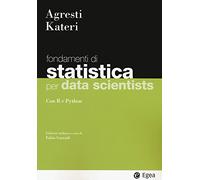 Statistica per data scientists. Con R e Python (I Manuali)