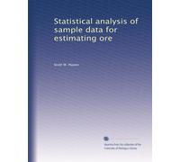 Statistical analysis of sample data for estimating ore