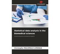 Statistical data analysis in the biomedical sciences: A practical guide to biomedical research