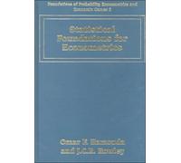 Statistical Foundations for Econometrics (Foundations of Probability, Econometrics and Economic Games series)