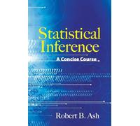 Statistical Inference a Concise Course (Dover Books on Mathematics)