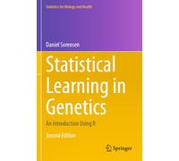 Statistical Learning in Genetics: An Introduction Using R (Statistics for Biology and Health)