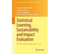 Statistical Learning, Sustainability and Impact Evaluation: SIS 2023, Ancona, Italy, June 21-23: 523 (Springer Proceedings in Mathematics & Statistics, 523)