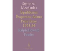 Statistical Mechanics: Equilibrium Properties; Adams Prize Essay 1923-24